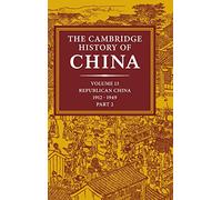 The Cambridge History of China: Volume 13, Republican China 1912-1949, Part 2