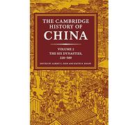 The Cambridge History of China: The Six Dynasties, 220-589: 2