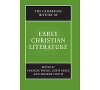 The Cambridge History of Early Christian Literature