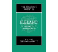 The Cambridge History of Ireland: Volume 4, 1880 to the Present