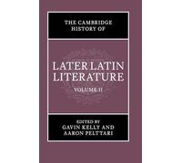 The Cambridge History of Later Latin Literature: Volume 2