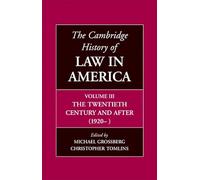 The Cambridge History of Law in America: The Twentieth Century and After (1920-)