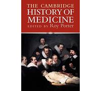 The Cambridge History of Medicine