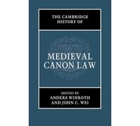 The Cambridge History of Medieval Canon Law – Cambridge University Press