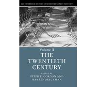 The Cambridge History of Modern European Thought: The Twentieth Century: 2