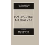 The Cambridge History of Postmodern Literature