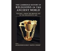 The Cambridge History of Religions in the Ancient World: From the Bronze Age to the Hellenistic Age: 1