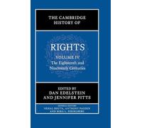 The Cambridge History of Rights, Volume 4: The Eighteenth and Nineteenth Centuries