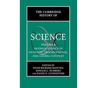 The Cambridge History of Science: Volume 8, Modern Science in National, Transnational, and Global Context