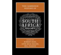 The Cambridge History of South Africa: 1885-1994: 2