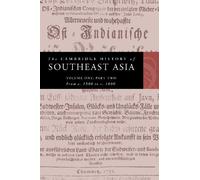 The Cambridge History of Southeast Asia: Part 2