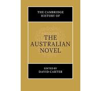 The Cambridge History of the Australian Novel