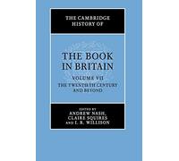 The Cambridge History of the Book in Britain: Volume 7, The Twentieth Century and Beyond