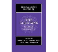 The Cambridge History of the Cold War: Crises and Detente: Volume 2
