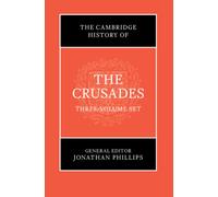 The Cambridge History of the Crusades 3 Volume Set