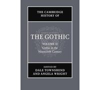The Cambridge History of the Gothic: Volume 2, Gothic in the Nineteenth Century