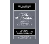 The Cambridge History of the Holocaust
