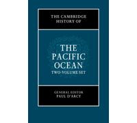 The Cambridge History of the Pacific Ocean 2 Volume Hardback Set