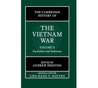 The Cambridge History of the Vietnam War: Volume 2, Escalation and Stalemate