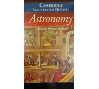The Cambridge Illustrated History of Astronomy (Cambridge Illustrated Histories)
