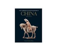 The Cambridge Illustrated History of China: (3rd Revised edition)