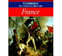 The Cambridge Illustrated History of France (Cambridge Illustrated Histories) by Colin Jones (1994-10-20)