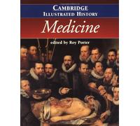 The Cambridge Illustrated History of Medicine (Cambridge Illustrated Histories)