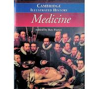 The Cambridge Illustrated History of Medicine (Cambridge Illustrated Histories)