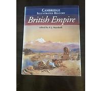 The Cambridge Illustrated History of the British Empire (Cambridge Illustrated Histories)