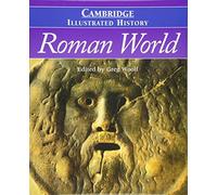 Cambridge Illustrated History of the Roman World by Greg Woolf 9780521827751