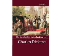The Cambridge Introduction to Charles Dickens (Cambridge Introductions to Literature)