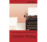 The Cambridge Introduction to Creative Writing