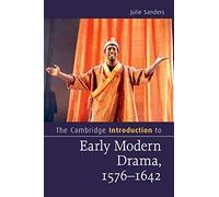 The Cambridge Introduction to Early Modern Drama, 1576-1642 (Cambridge Introductions to Literature)