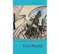 The Cambridge Introduction to Ezra Pound (Cambridge Introductions to Literature)