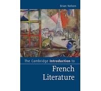 The Cambridge Introduction to French Literature (Cambridge Introductions to Literature)