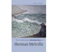The Cambridge Introduction to Herman Melville – Cambridge Introductions to Literature