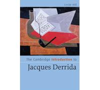 The Cambridge Introduction to Jacques Derrida (Cambridge Introductions to Literature)