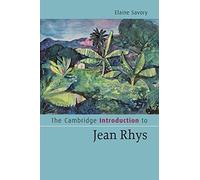 The Cambridge Introduction to Jean Rhys – Cambridge Introductions to Literature