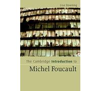 The Cambridge Introduction to Michel Foucault