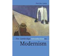 The Cambridge Introduction to Modernism (Cambridge Introductions to Literature)