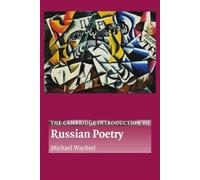 The Cambridge Introduction to Russian Poetry (Cambridge Introductions to Literature)