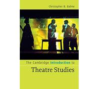 The Cambridge Introduction to Theatre Studies – Cambridge Introductions to Literature