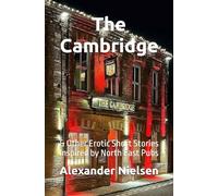 The Cambridge: & Other Erotic Short Stories