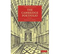 The Cambridge Portfolio: Volume 1 (Cambridge Library Collection - Cambridge)