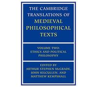 Cambridge Translations of Medieval Philosophical Texts – Vol. 2: Ethics and Political Philosophy