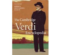 The Cambridge Verdi Encyclopedia – Cambridge University Press