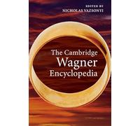 The Cambridge Wagner Encyclopedia