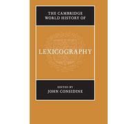 The Cambridge World History of Lexicography – Cambridge University Press