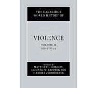 The Cambridge World History of Violence