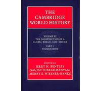 The Cambridge World History: The Construction of a Global World, 1400-1800 CE, Part 1. Foundations